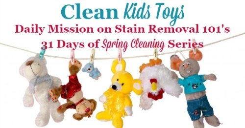 Clean kids toys, a daily mission on Stain Removal 101's 31 days of #SpringCleaning series