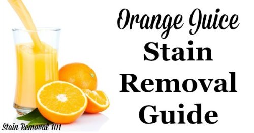 Orange juice stain removal guide for clothing, upholstery and carpet, with step by step instructions {on Stain Removal 101}