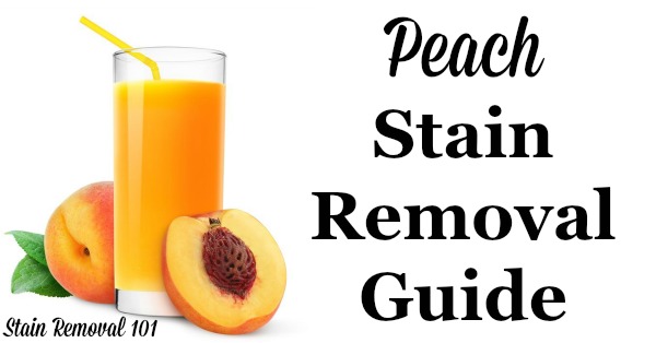 Peach juice stain removal guide with step by step instructions for removing peach stains from clothing, upholstery and carpet {on Stain Removal 101}
