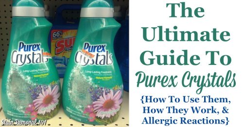 Here is the ultimate guide to Purex Softener Crystals, including how this fabric softener plus scent booster works, how to use this laundry product, and allergic reactions caused by it {on Stain Removal 101}