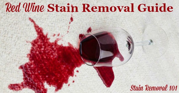 Red wine stain removal guide for clothing, upholstery and carpet {on Stain Removal 101}