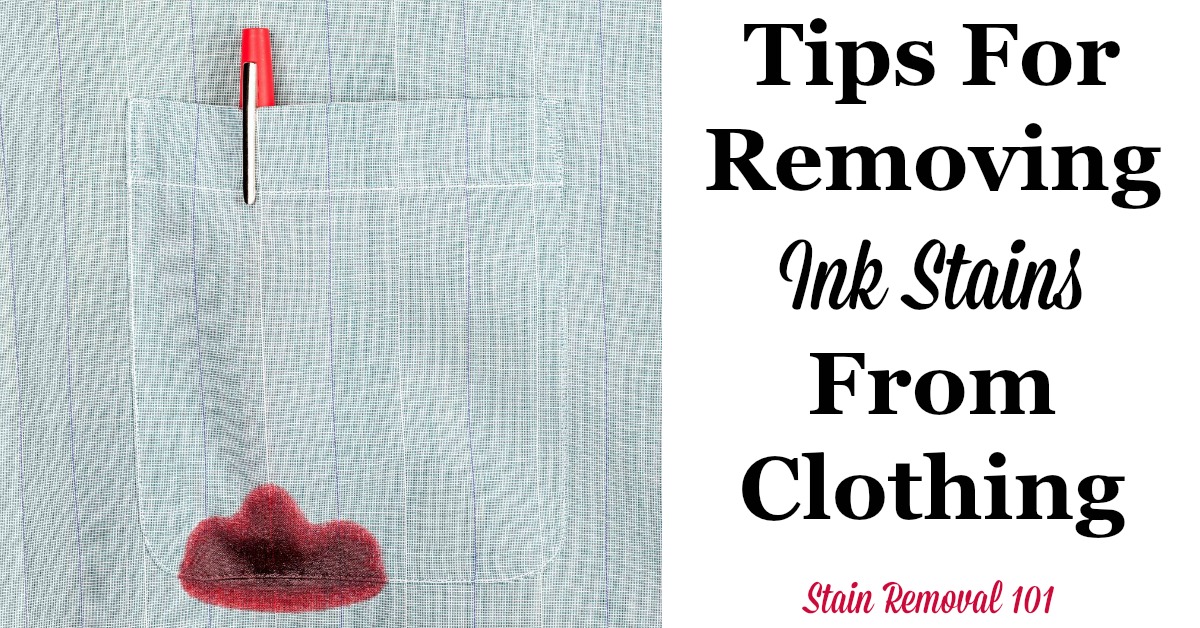 Here is a round up of tips for removing ink stains from clothing, including home remedies, and reviews of various products for ink removal {on Stain Removal 101} #StainRemoval #InkStains #ClothingStains