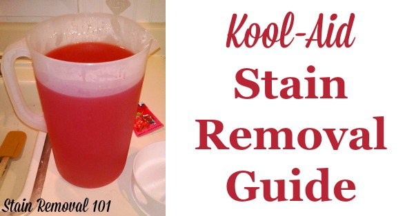 Tips and step by step instructions for removing Kool-Aid stains from clothes, upholstery and carpet {on Stain Removal 101}