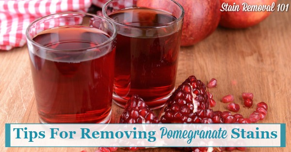 Here is a round up of tips for removing pomegranate stains {on Stain Removal 101} #StainRemoval #FruitStains #RemovingStains