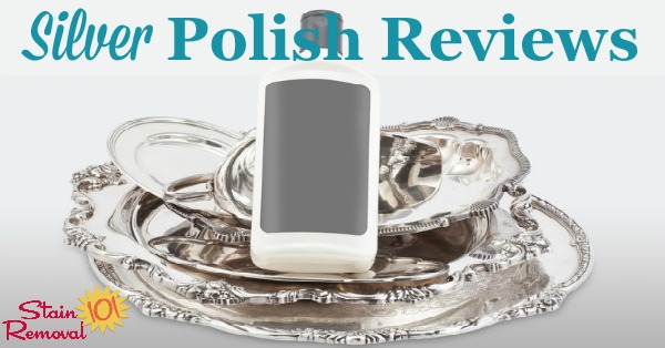 Here is a round up of silver polish and cleaner reviews, including creams, dips, sprays and more, to find out which products work best and which should stay on the store shelf, to care for your silver {on Stain Removal 101}