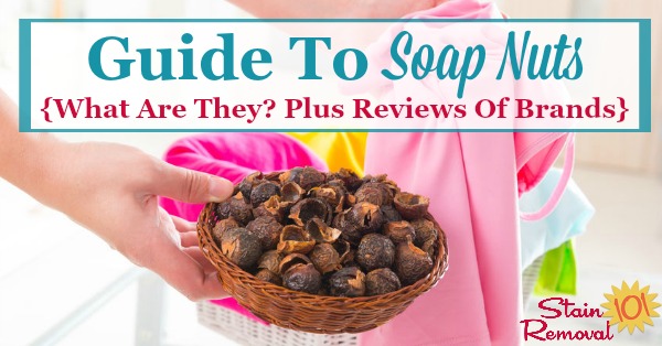 Here is a guide to using soap nuts, the natural way to wash your clothes, plus reviews of various brands. In addition, get recipes for how you can use it to clean things in your home {on Stain Removal 101}