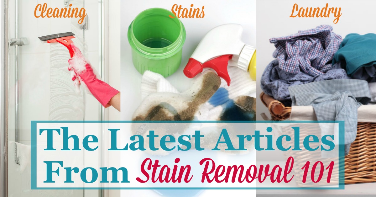 Always stay up to date with latest articles from Stain Removal 101 here, all about cleaning, laundry, stains and household hints, at the Stain Removal Blog!