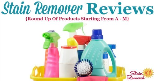 Here is a round up of over 50 stain remover reviews, for products from A through M in the alphabet, to find out which products work best, and which don't {on Stain Removal 101}