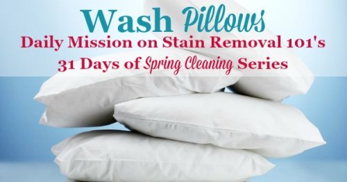 Wash pillows, a daily mission on Stain Removal 101's 31 days of #springcleaning series