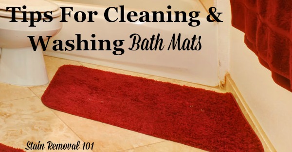 Here are instructions and tips for cleaning and washing bath mats and rugs, so they stay fresh, dry and fluffy, and the bathroom looks and smells great {on Stain Removal 101} #LaundryTips #BathroomCleaning #CleaningTips