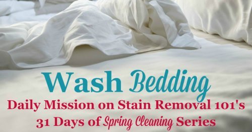 Today's spring cleaning mission for the day, which is to wash bedding, including pillowcases, sheets, conforters and blankets, mattress covers, and dust ruffles and bed skirts {on Stain Removal 101}
