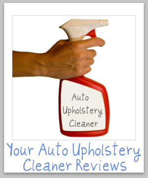 Car And Auto Upholstery Cleaner Reviews: Which Is Best?