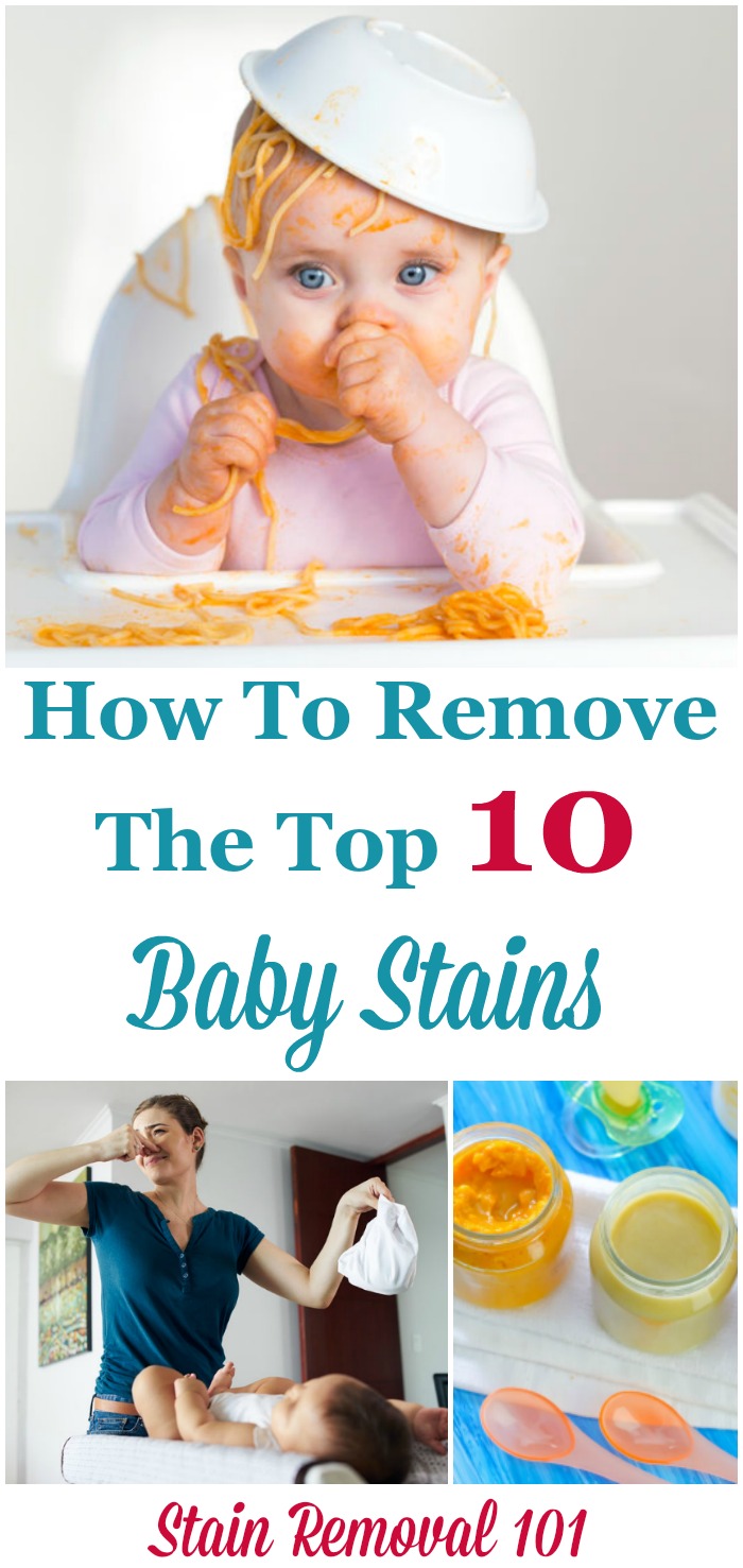 Babies are cute but messy. Here's how to remove the top 10 types of baby stains. {on Stain Removal 101}
