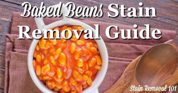 Step by step instructions for baked beans stain removal from clothing, upholstery and carpet {on Stain Removal 101}