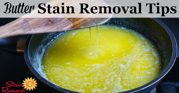 Here is a round up of butter removal stain tips to help you remove butter stains using household remedies as well as specific stain removers {on Stain Removal 101} #StainRemoval #RemoveStains #RemovingStains