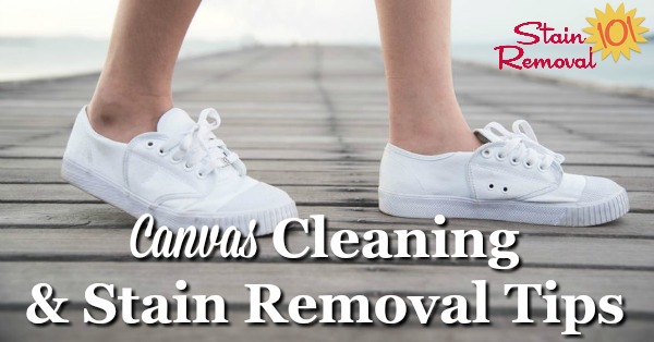 Here are canvas cleaning tips and stain removal ideas to clean items made with canvas around your home {on Stain Removal 101}