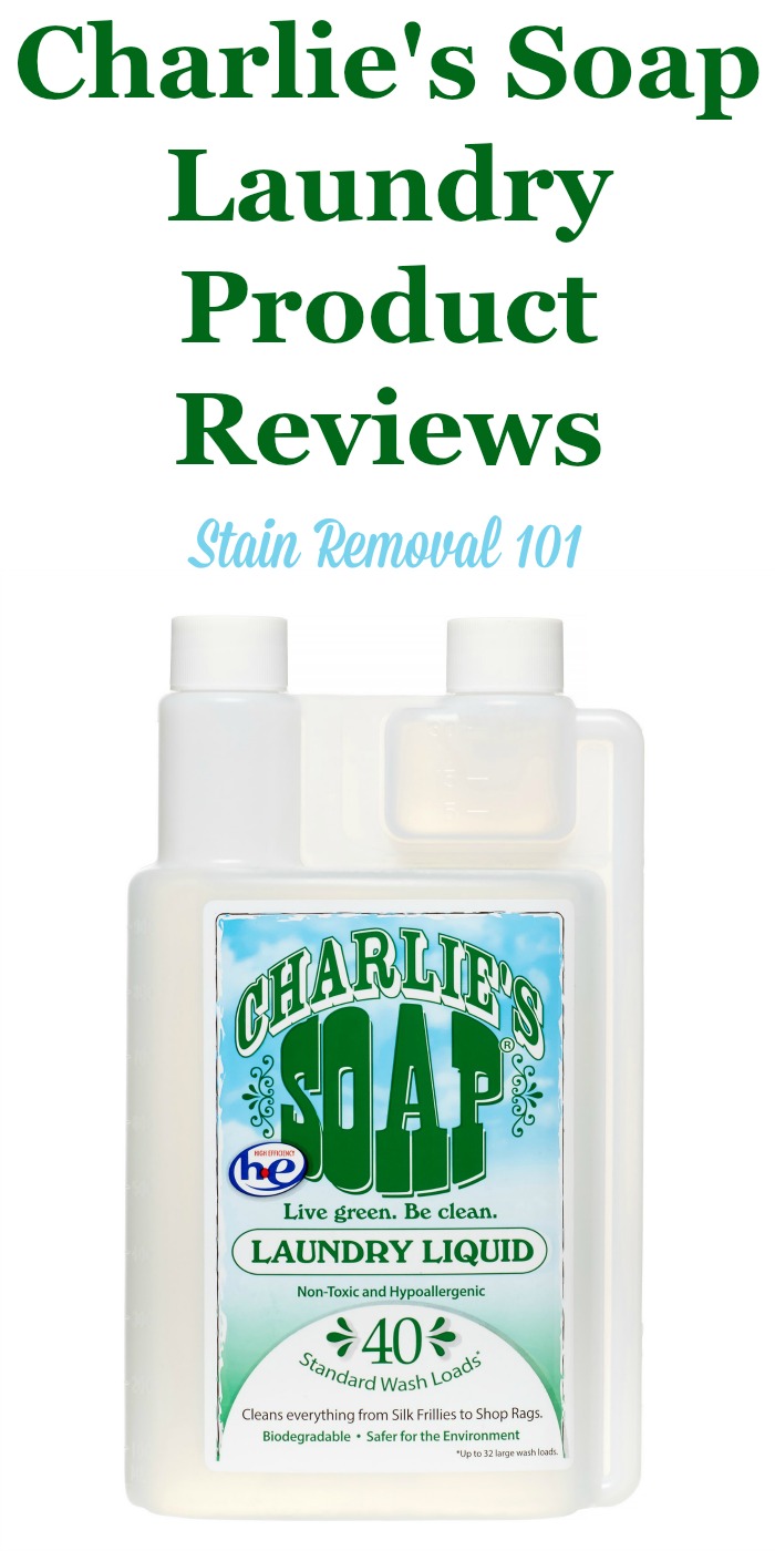 Here is a comprehensive guide all about Charlie's Soap laundry detergent and other products, including reviews and ratings of this laundry supply in a variety of formulas and varieties {on Stain Removal 101}