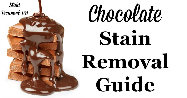 Chocolate stain removal guide for clothes, upholstery and carpet {on Stain Removal 101}