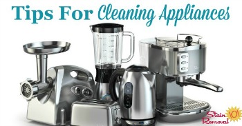 Tips for cleaning appliances