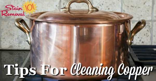 Here is a round  up of tips for cleaning copper objects all around your home, including with natural cleaners, and with products designed specifically for cleaning this metal {on Stain Removal 101}