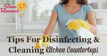 Tips for disinfecting and cleaning kitchen countertops