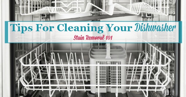Here is a round up of tips for cleaning your dishwasher, so it doesn't get grungy or develop odors, including both DIY and home remedies and reviews of various cleaning products {on Stain Removal 101}