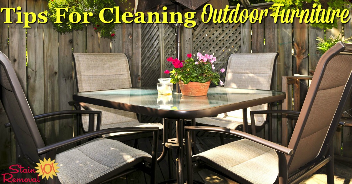 Here are tips for cleaning outdoor furniture, such as on your patio, lawn or in the garden, including tips for cleaning outdoor cushions {on Stain Removal 101}