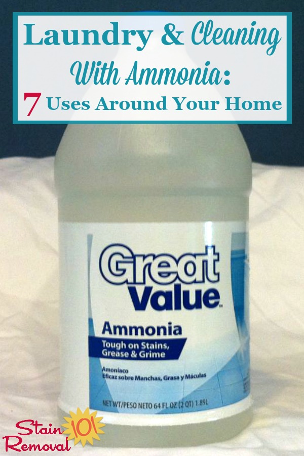 Here are 7 uses around your home for washing laundry and cleaning with ammonia {on Stain Removal 101} #AmmoniaUses #UsesOfAmmonia #CleaningTips