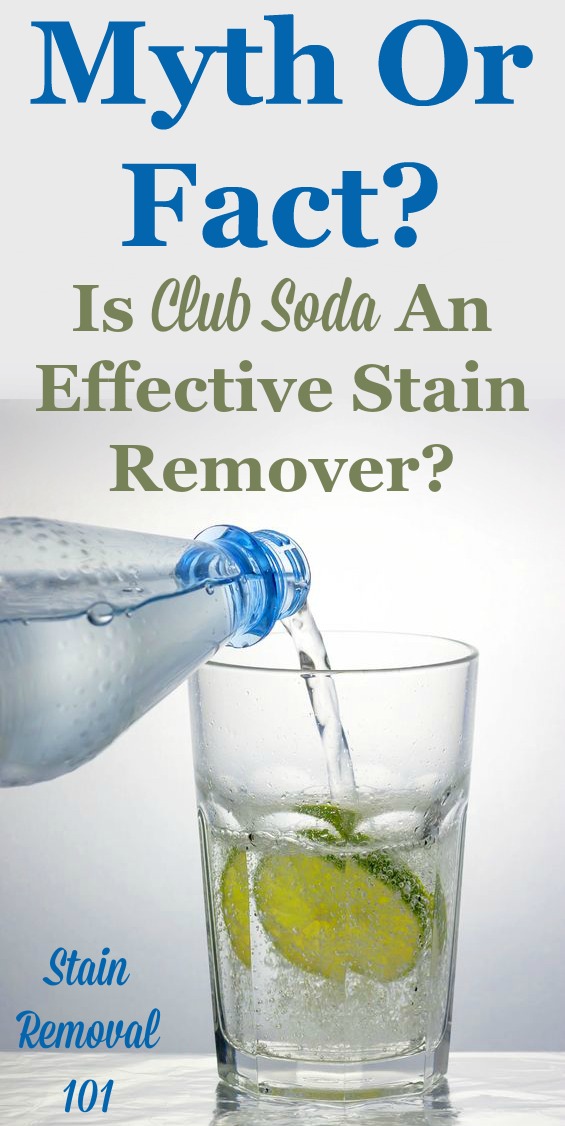 Find out the myth versus the facts about using club soda as a stain remover, and whether it will actually work better than plain water {on Stain Removal 101}