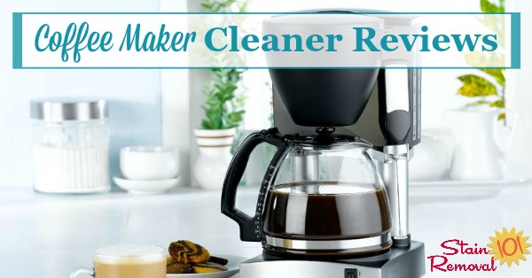 Here are coffee maker cleaners reviews to find out which products work best, and which should stay on the store shelf, when you need to clean your coffee maker {on Stain Removal 101}