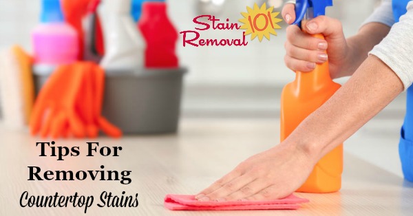 Here is a collection of tips and home remedies for removing countertop stains caused by a variety of substances to several types of counters {on Stain Removal 101}