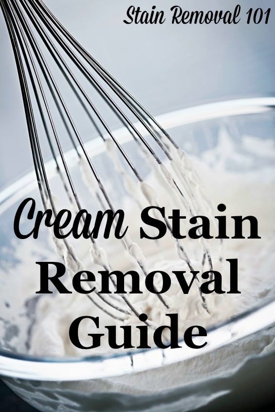 Step by step instructions for how to remove cream stains on clothing, upholstery and carpet, which can come in really handy when you spill something on yourself that contains creamy sauces {on Stain Removal 101}