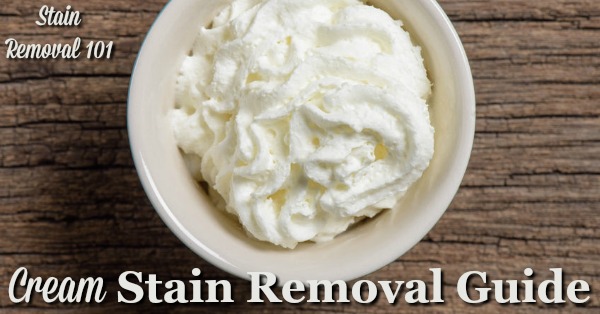 Step by step instructions for how to remove cream stains on clothing, upholstery and carpet, which can come in really handy when you spill something on yourself that contains creamy sauces {on Stain Removal 101}
