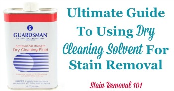 Ultimate guide to using dry cleaning solvent for stain removal