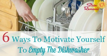 6 ways to motivate yourself to empty the dishwasher