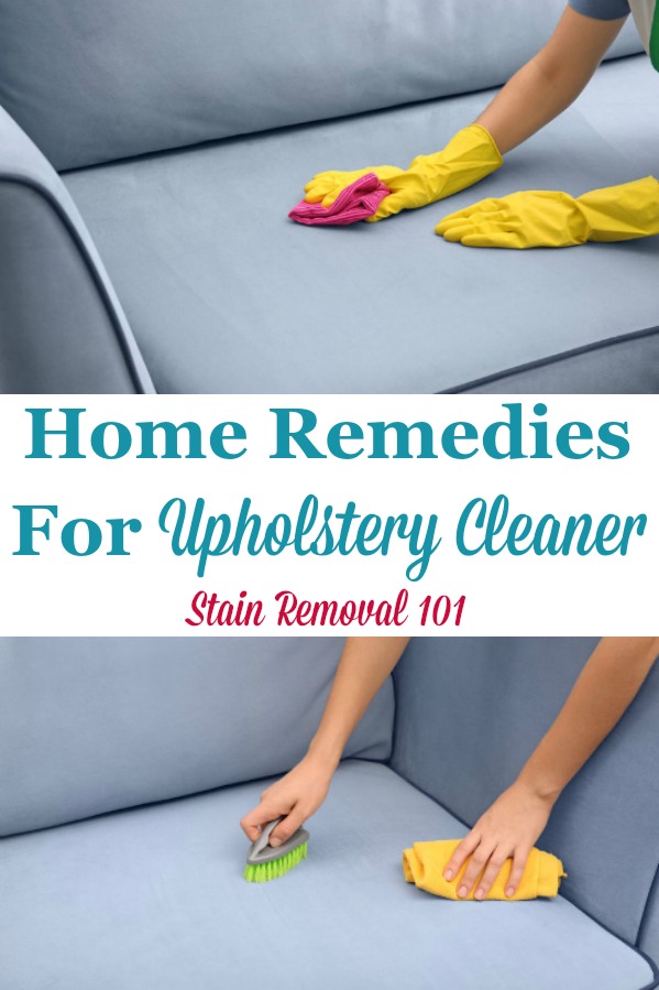 Here is a round up, below, of homemade recipes and home remedies for upholstery cleaner that you can use in your home {on Stain Removal 101} #HomemadeUpholsteryCleaner #UpholsteryCleanerRecipes #UpholsteryCleaner