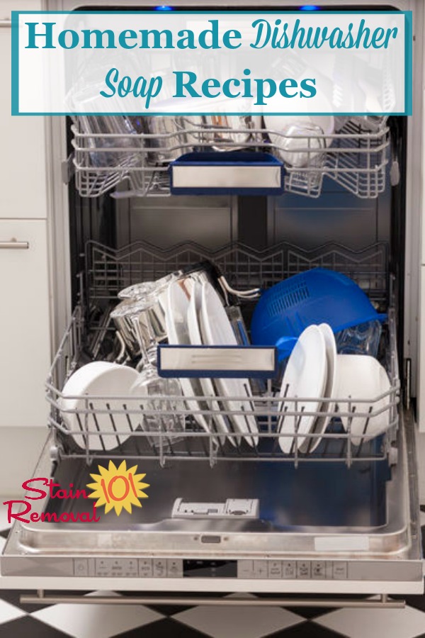 Here is a round up of homemade dishwasher soap recipes you can use to wash dishes in your dishwasher {on Stain Removal 101} #HomemadeDishwasherSoap #HomemadeDishwasherDetergent #DIYDishwasherDetergent