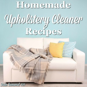 homemade upholstery cleaner recipes