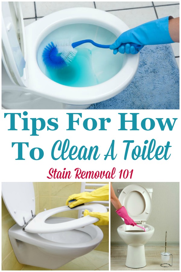 Here is a round up of tips for how to clean a toilet, both for normal cleaning and when it is extremely dirty. There are also tips for cleaning the outside of the toilet, and inside of the bowl {on Stain Removal 101} #CleanToilet #CleaningToilet #BathroomCleaningTips