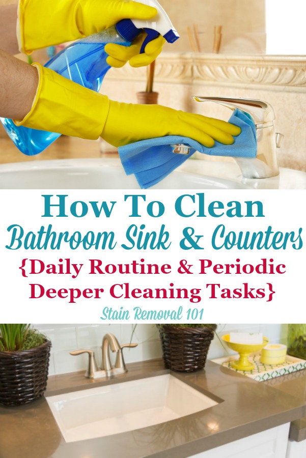 How To Clean Bathroom Sink Counters Daily Routine Periodic Deeper Cleaning Tasks - How To Clean Bathroom Countertop Stains