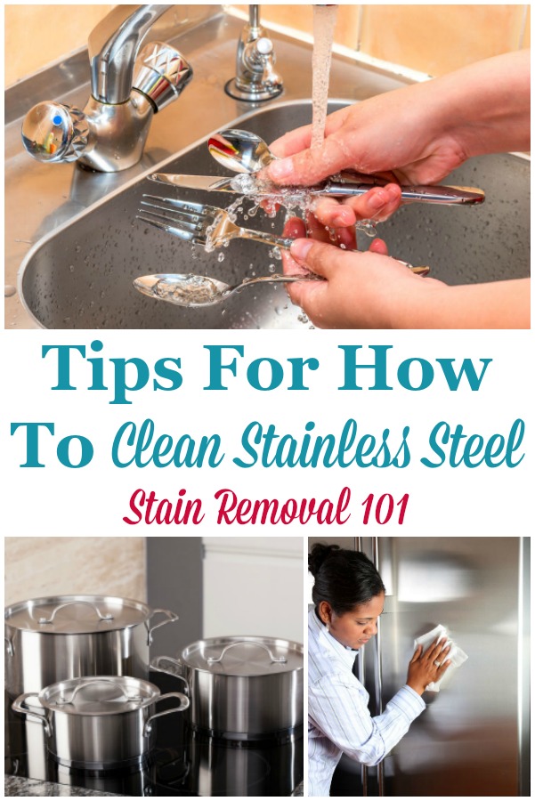 Here is a round up of tips for how to clean stainless steel items in your home, including appliances, pots and pans, sinks and more, and also how to polish these surfaces {on Stain Removal 101} #CleanStainlessSteel #CleaningStainlessSteel #HowToClean