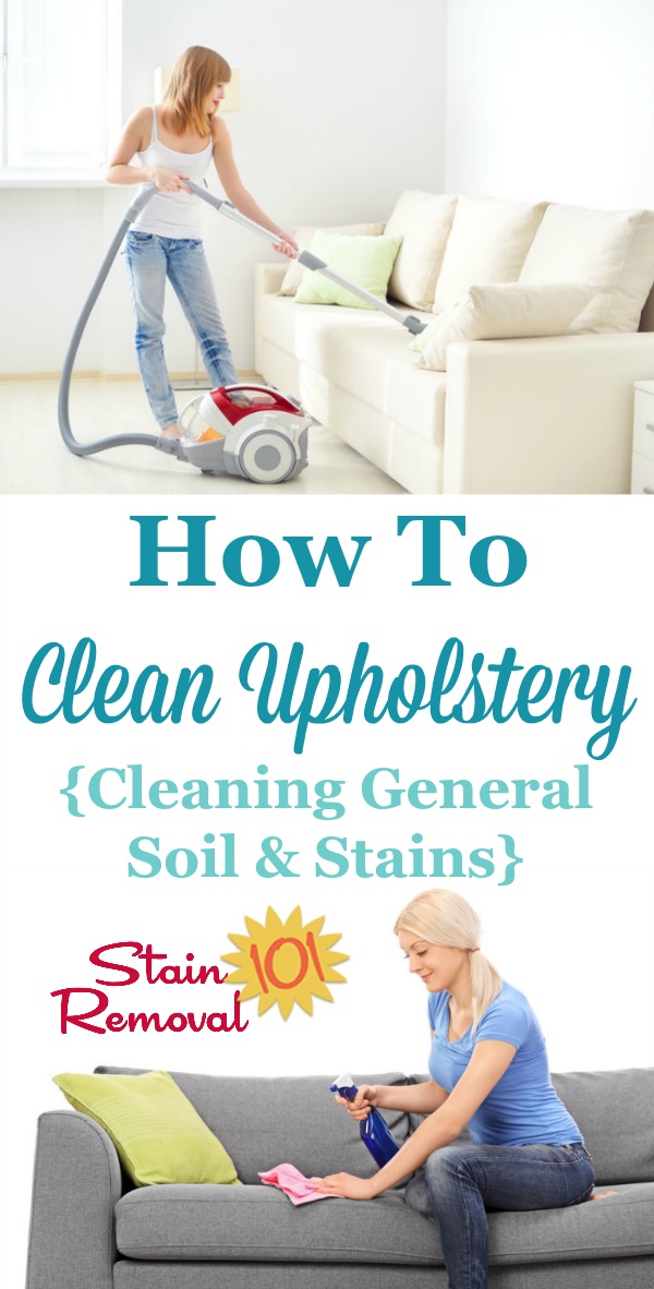 How To Clean Upholstery: Tips And Instructions