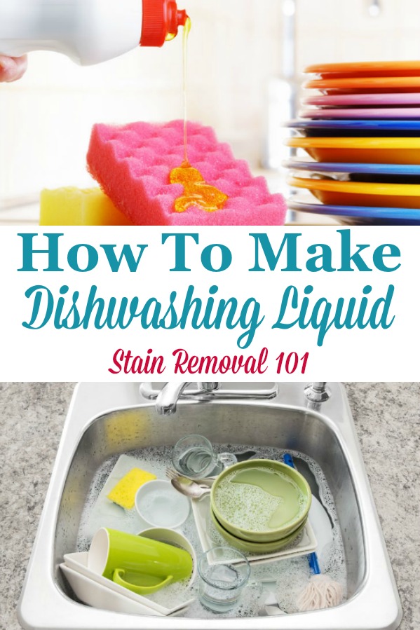 Here is a round up of several recipes for how to make dishwashing liquid, so you can wash dishes without having to buy a commercial product {on Stain Removal 101} #DishwashingLiquidRecipes #HomemadeDishwashingLiquid #HomemadeDishSoap