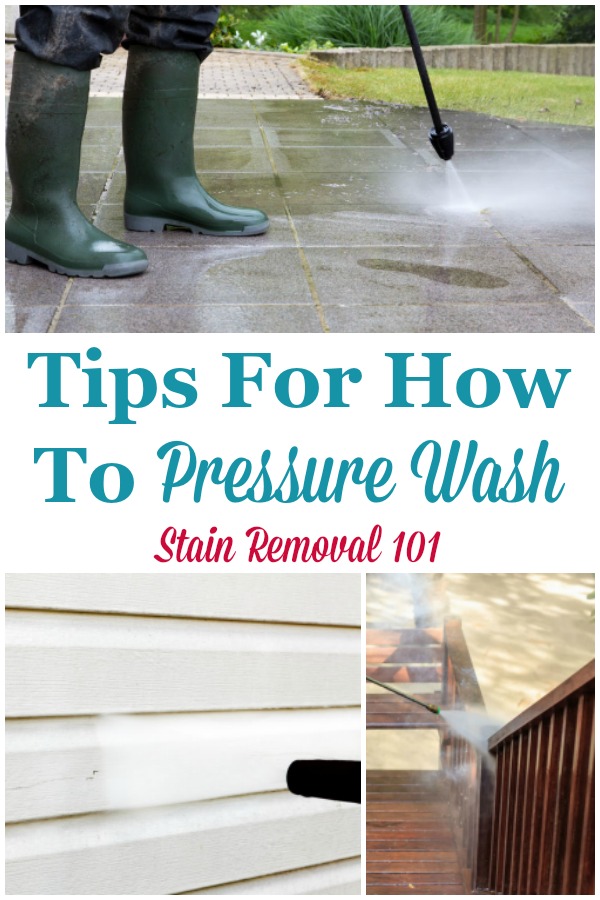 Here are tips for how to pressure wash various items around your home, both safely and effectively {on Stain Removal 101} #PressureWash #HowToPressureWash #PressureWashing