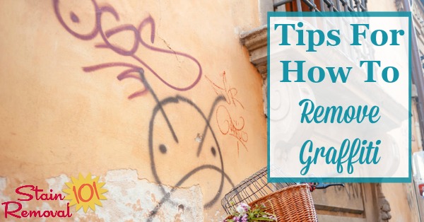 Here are tips and product recommendations for how to remove graffiti from a variety of surfaces, including concrete, vinyl siding, glass, and more {on Stain Removal 101}