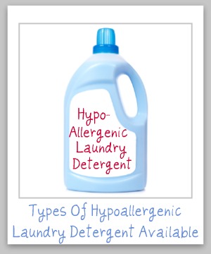 The ultimate guide to hypoallergenic laundry detergent, with a list of scent and dye free laundry soaps available, plus reviews related to both allergic reactions plus how well they clean clothes {on Stain Removal 101}