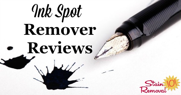 Here is a round up of ink spot remover and ink stain removers reviews to find out which ones work the best to remove them from clothes, carpet and other surfaces {on Stain Removal 101}