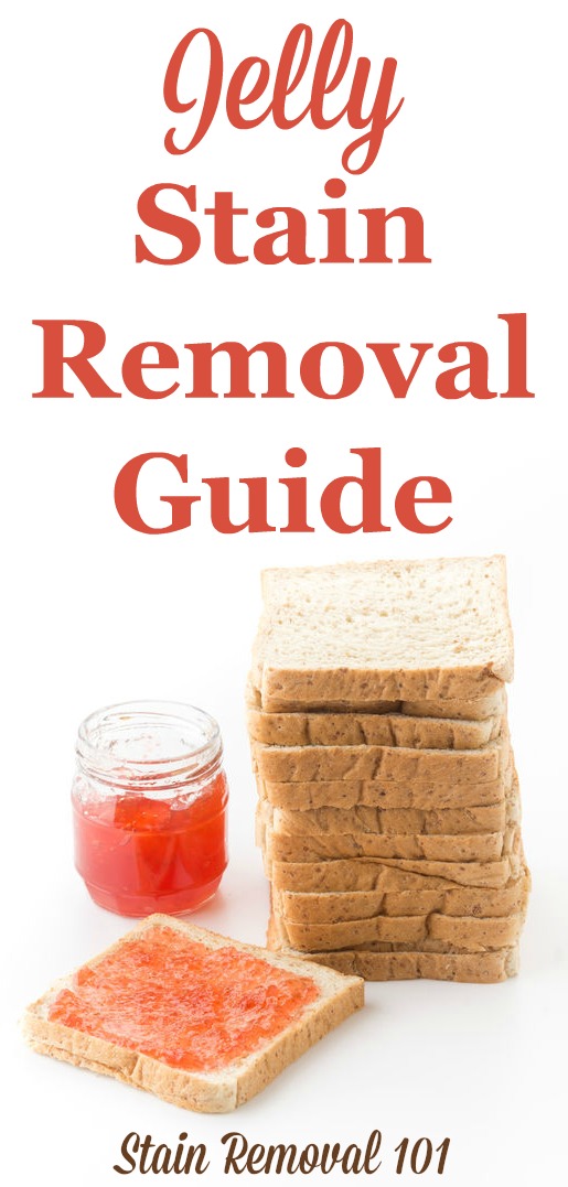 Step by step instructions for jelly stain removal from clothes, upholstery and carpet {on Stain Removal 101}