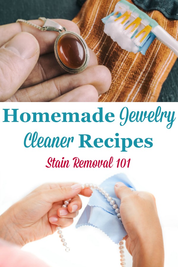 Here is a round up of homemade jewelry cleaner recipes and home remedies using common household ingredients {on Stain Removal 101} #HomemadeJewelryCleaner #JewelryCleanerRecipe #JewelryCleaning