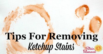 Tips for removing ketchup stains